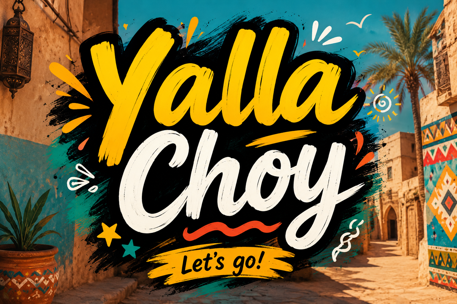Yalla Choy: A Simple and Happy Idea